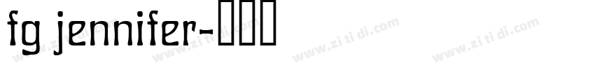 fg jennifer字体转换